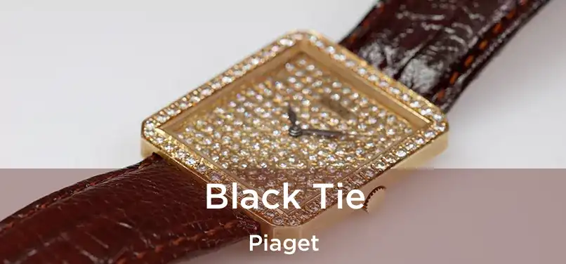  Black Tie Piaget