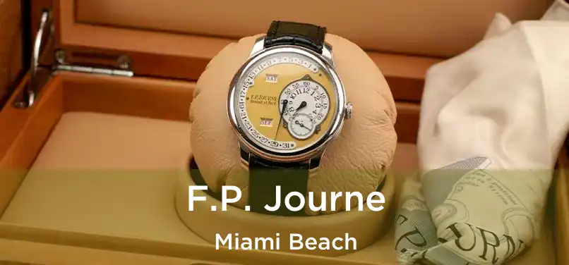  F.P. Journe Miami Beach