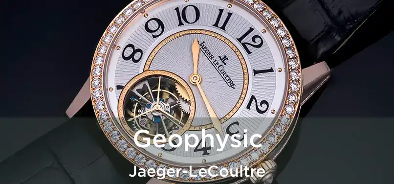  Geophysic Jaeger-LeCoultre