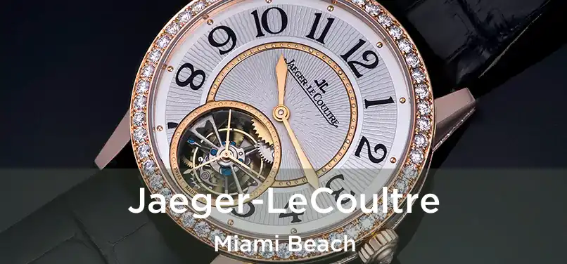  Jaeger-LeCoultre Miami Beach