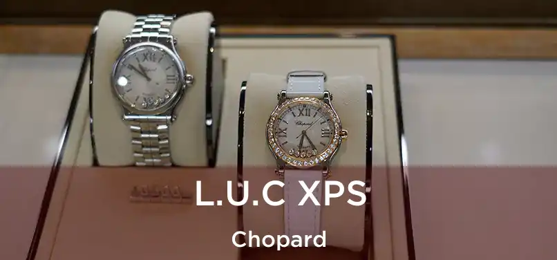  L.U.C XPS Chopard
