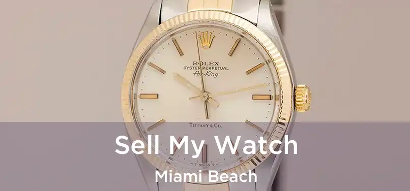 Sell My Watch Miami Beach