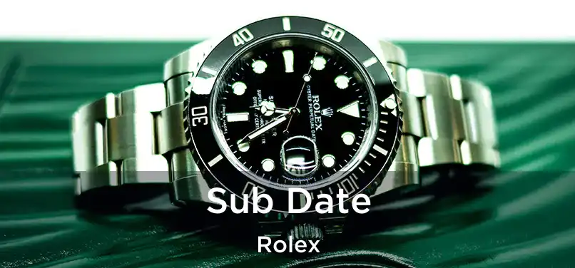  Sub Date Rolex