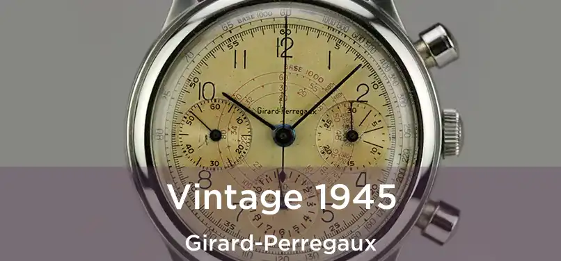  Vintage 1945 Girard-Perregaux